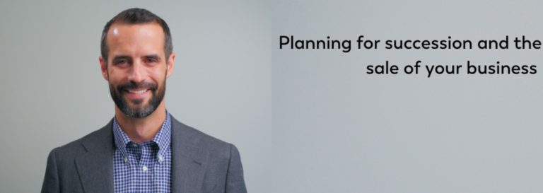 Image of Chris Cowper-Smith and text that reads "Planning for succession and the sale of your business"